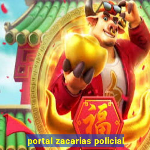 portal zacarias policial